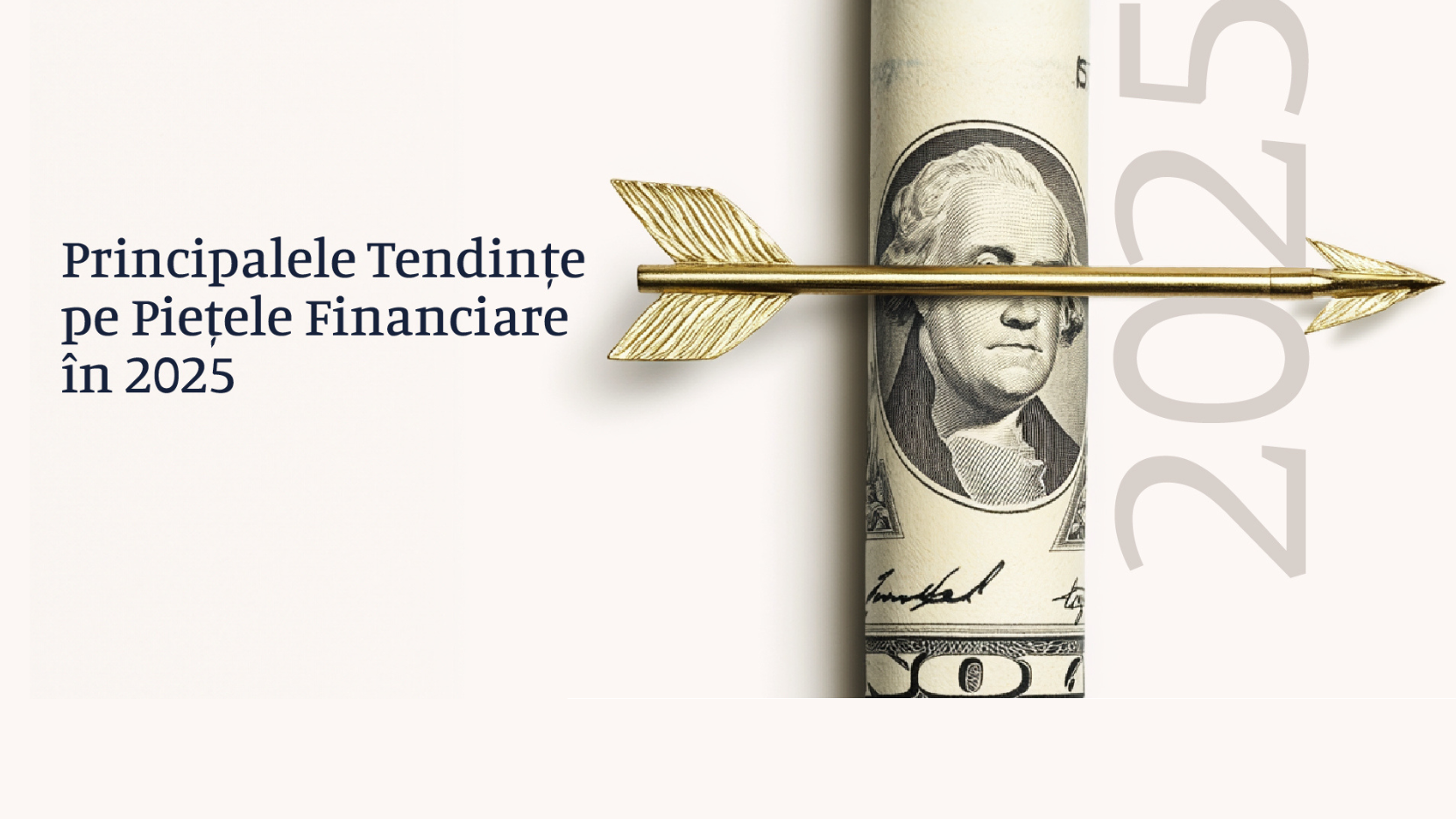 Principalele Tendințe pe Piețele Financiare în 2025