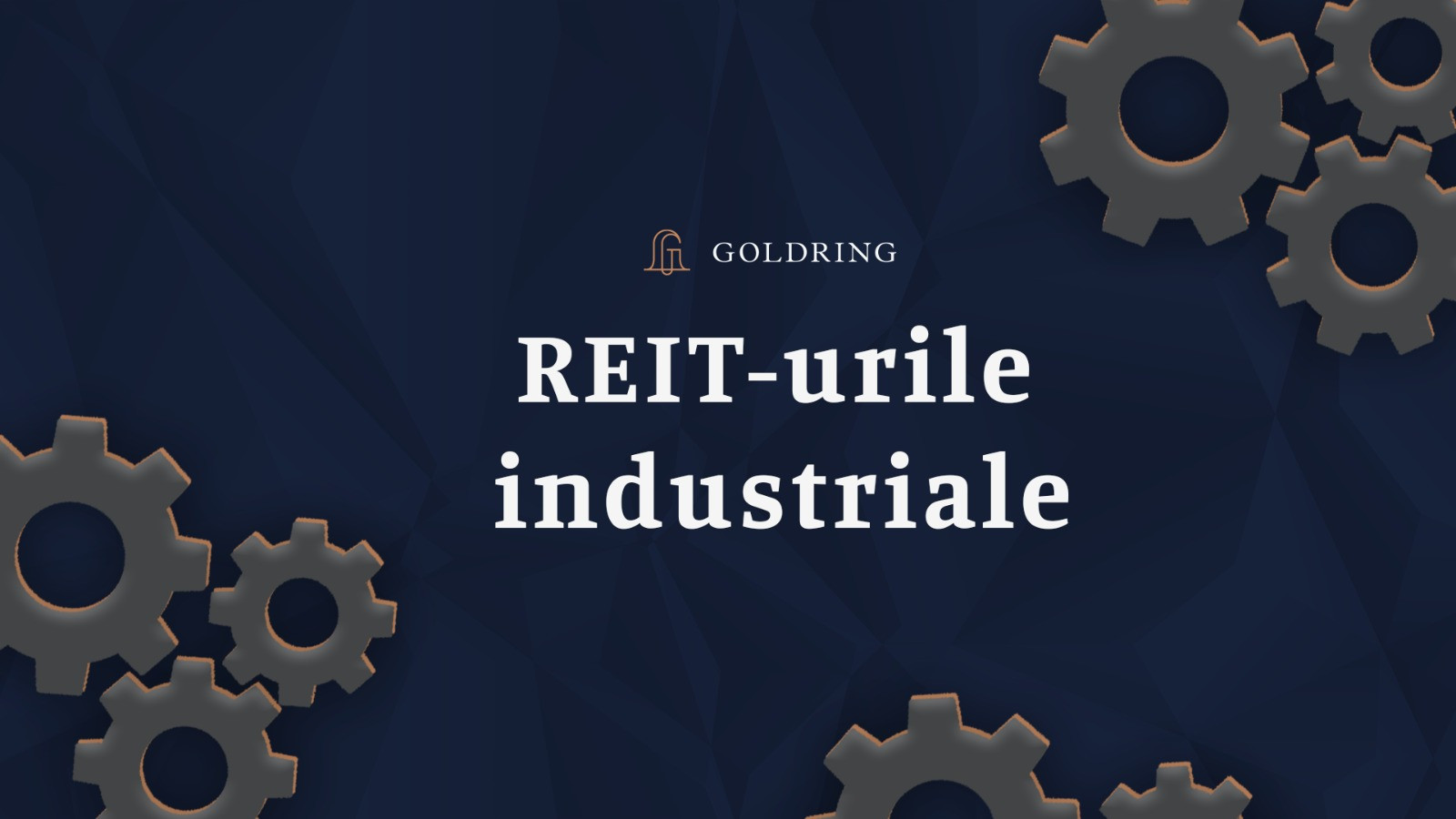 REIT-urile industriale – o supapă pentru piață ?!