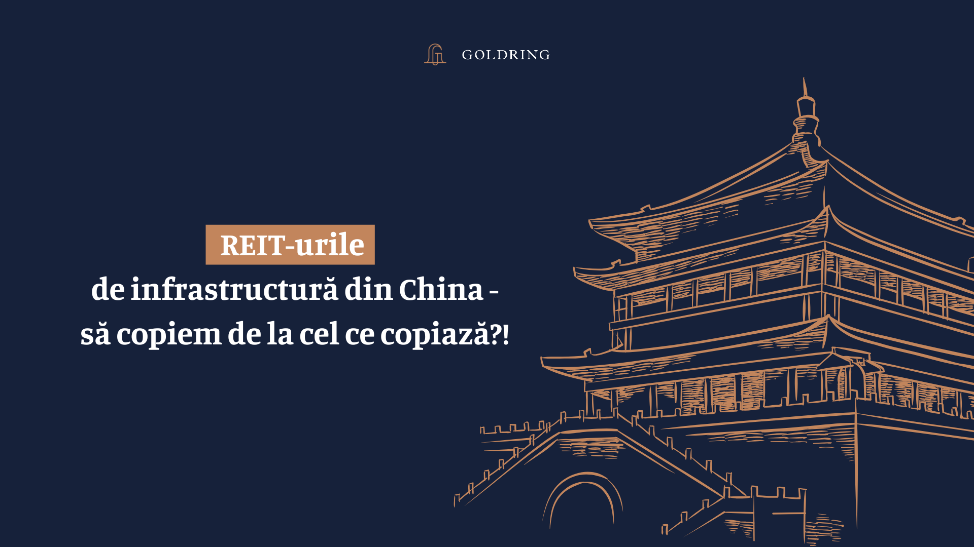 REIT-urile de infrastructură din China - să copiem de la cel ce copiază?!