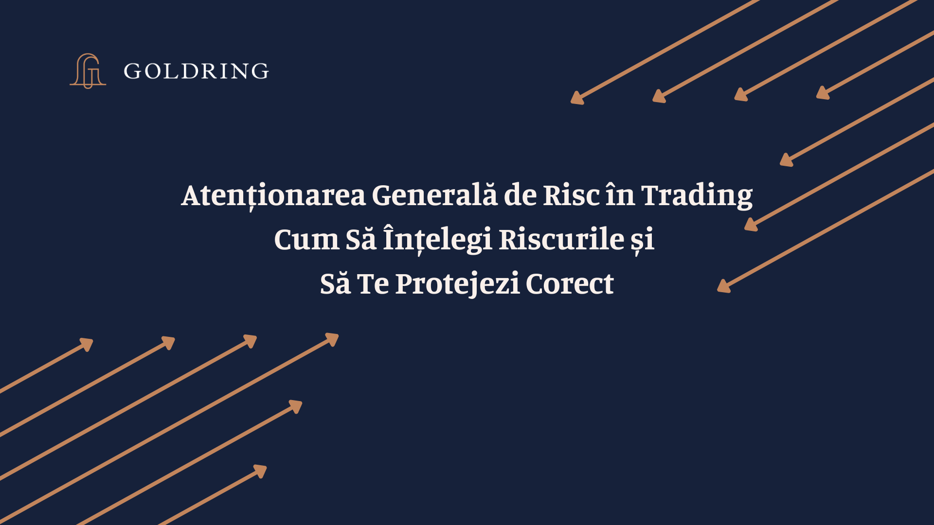 Atenționarea Generală de Risc &icirc;n Trading: Cum Să &Icirc;nțelegi Riscurile și Să Te Protejezi Corect