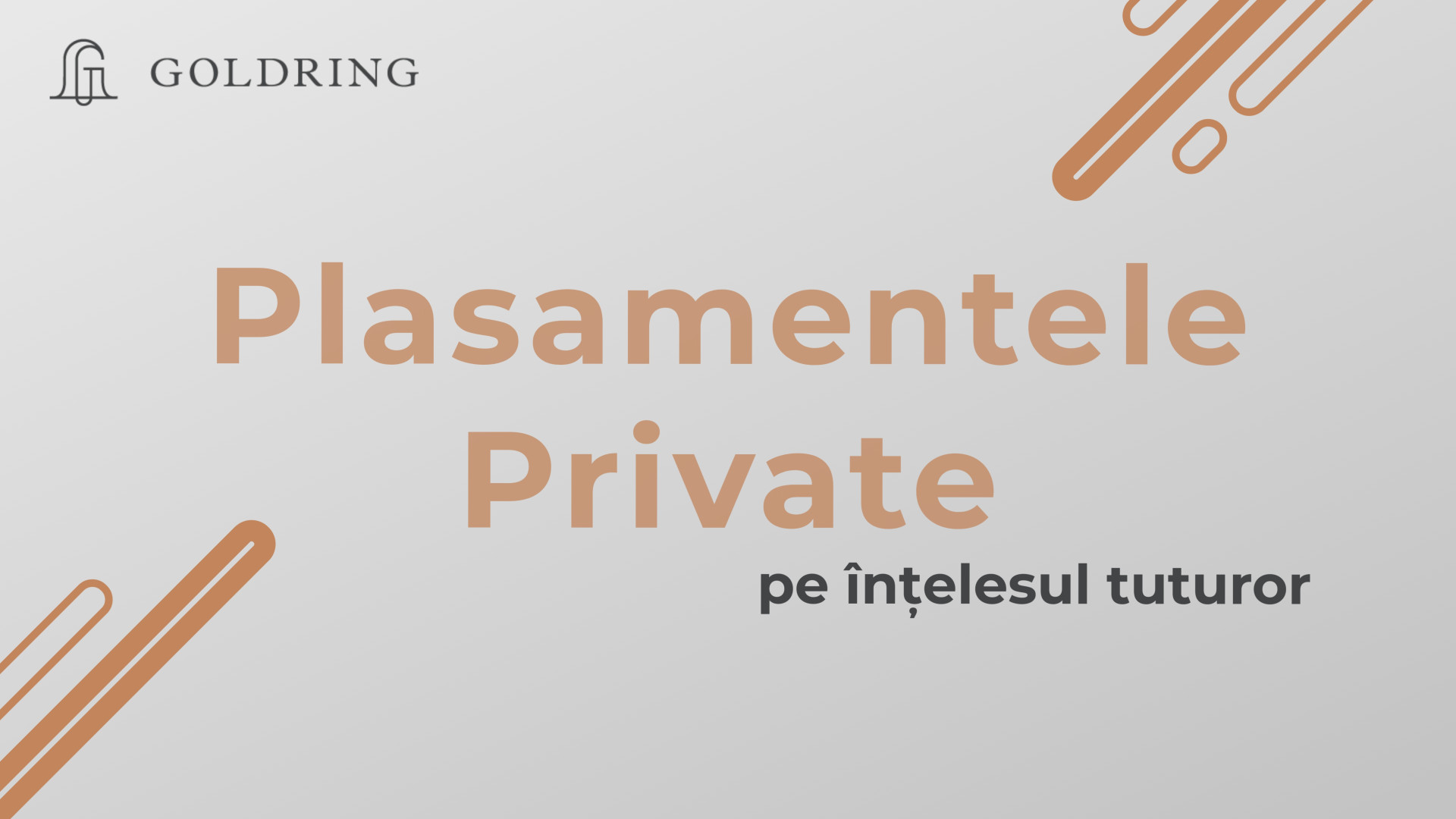 Plasamentele private pe &icirc;nțelesul tuturor